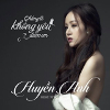 Huyen Anh - Chang Le Khong Yeu Duoc Em