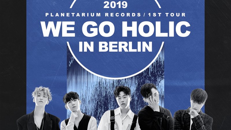 Artikel Bild - 2019 PLANETARIUM RECORDS 1ST TOUR 'WE GO HOLIC' IN EUROPE in Berlin