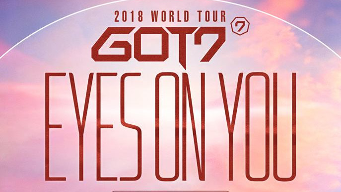 Artikel Bild - GOT7 2018 WORLD TOUR 'EYES ON YOU': Infos zum Ticket-Verkauf