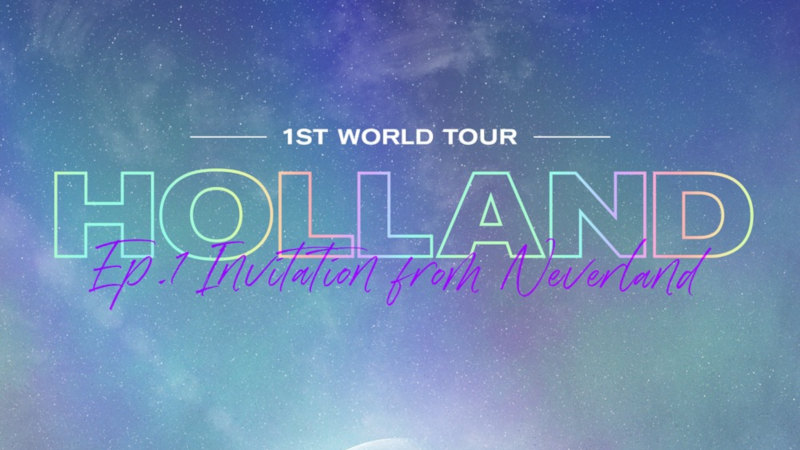 Artikel Bild - Holland 1ST WORLD TOUR Ep.1: Invitation from Neverland in Berlin